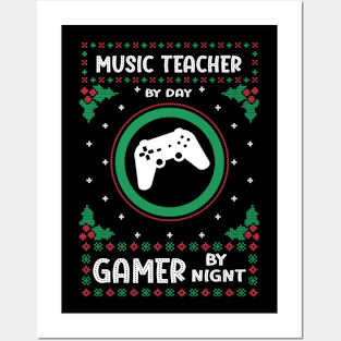 Music Teacher By Day Gamer By Night - Ugly Christmas Gift Idea Posters and Art